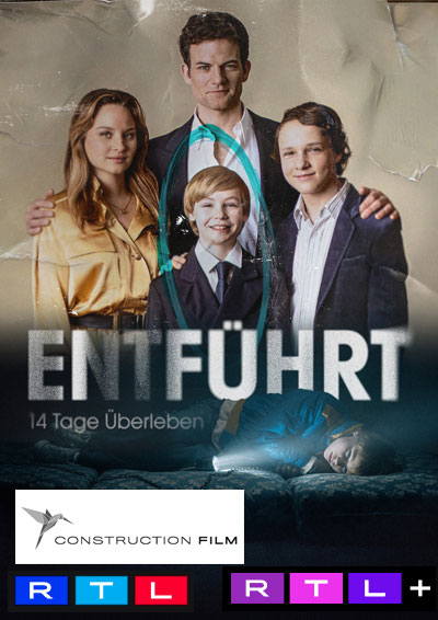 Das Plakat zum Film "Entführt - 14 Tage Überleben" mit den Logos von Construction Film, RTL und RTL+