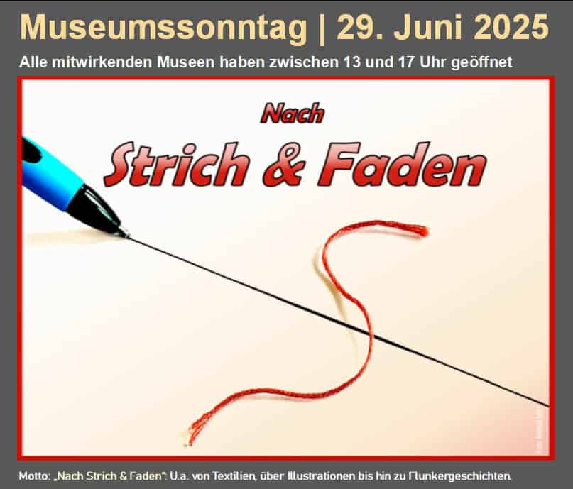 kreisweite Museums-Sonntag unter dem Motto "Nach Strich und Faden" 